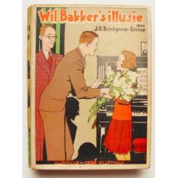 Will Bakker's Illusie door J.H. Brinkgreve-Entrop