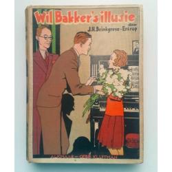 Will Bakker's Illusie door J.H. Brinkgreve-Entrop