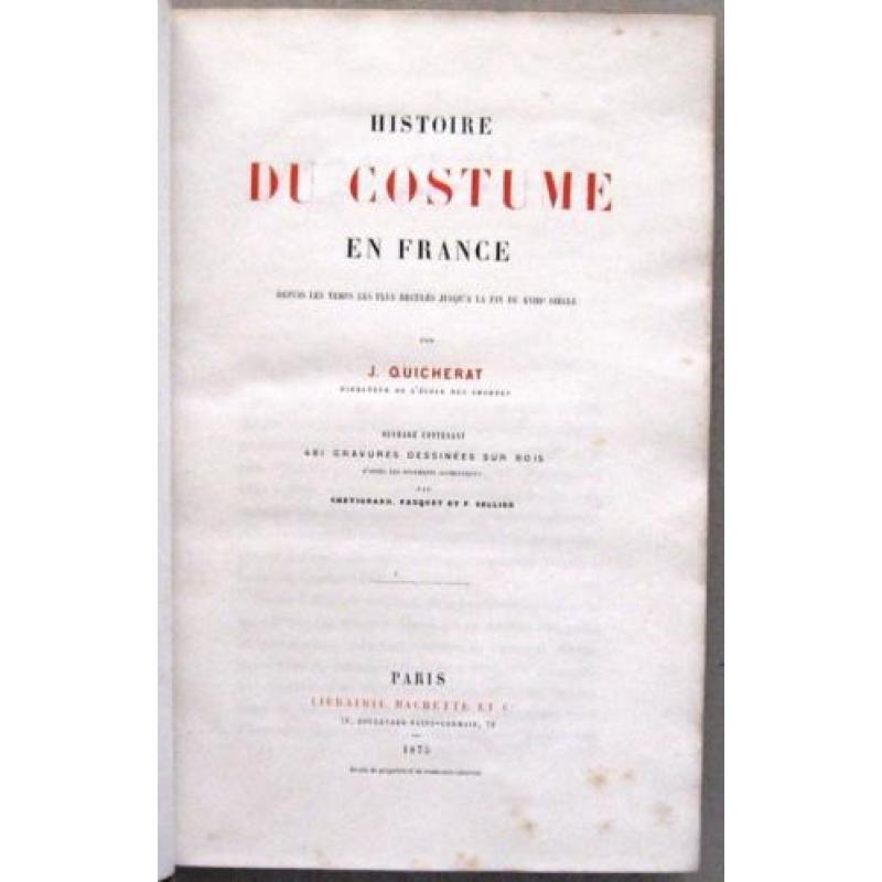 Histoire du Costume en France 1875 Quicherat Mode Frankrijk