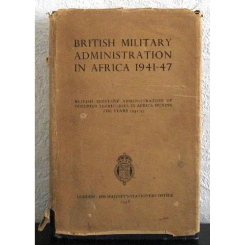 British Military Administration in Africa 1941-47 HC Afrika